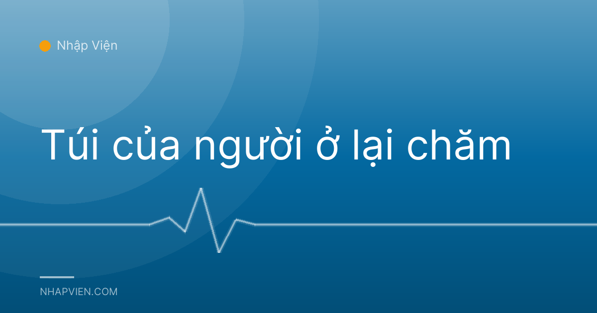 Túi của người ở lại chăm