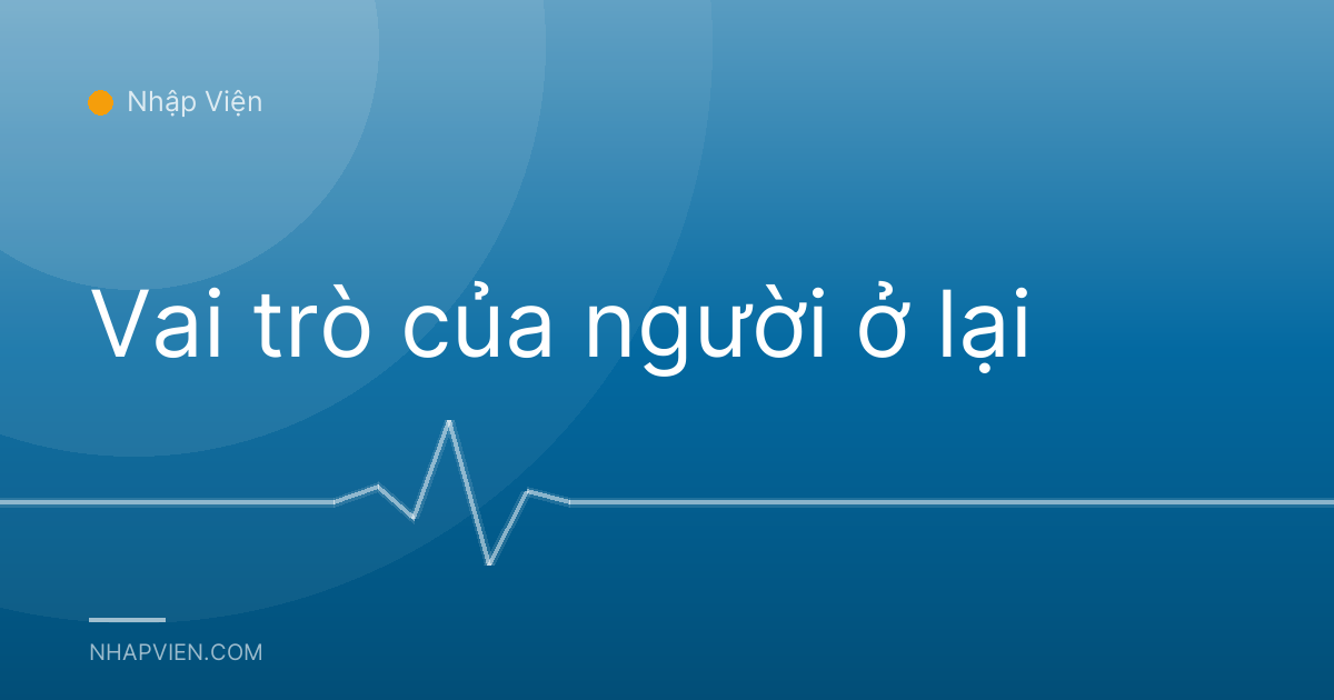 Vai trò của người ở lại